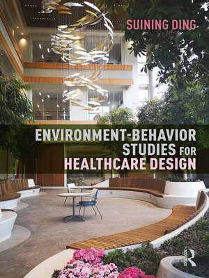 cover image of Environment-Behavior Studies for Healthcare Design